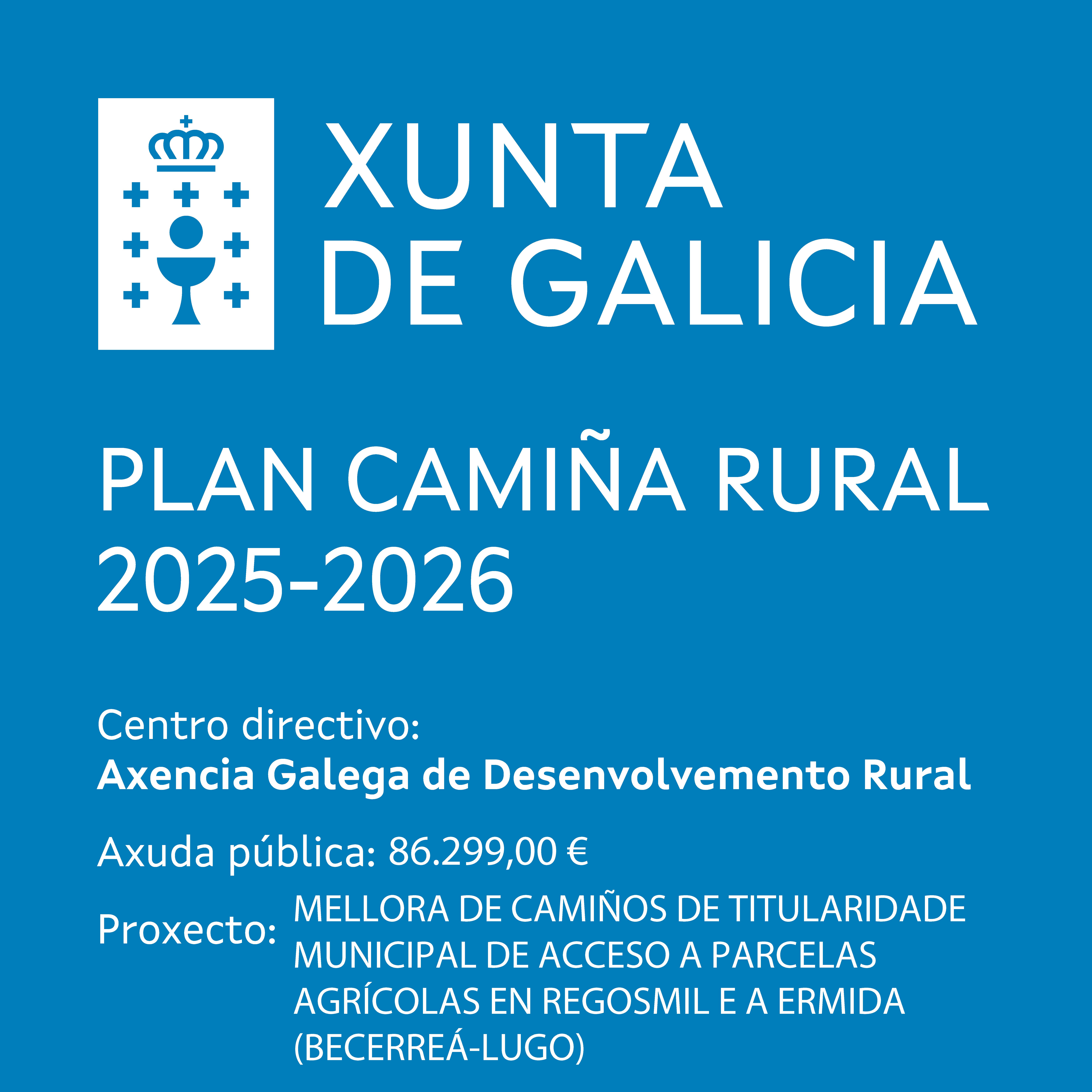 MELLORA DE CAMIOS DE TITULARIDADE MUNICIPAL DE ACCESO A PARCELAS AGRCOLAS EN REGOSMIL E A ERMIDA 